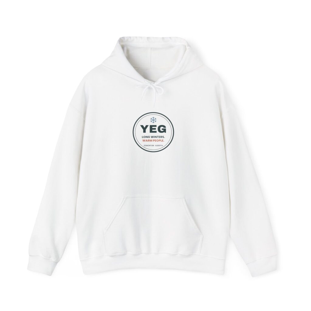 YEG Long Winters Warm People Hoodie – Edmonton Gift