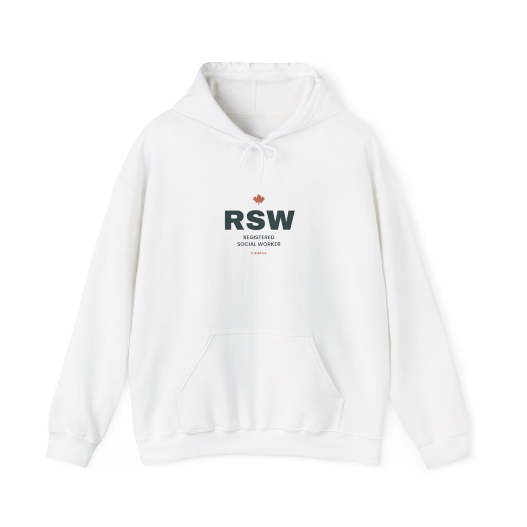 RSW Registered Social Worker Hoodie – Canadian Social Worker Gift