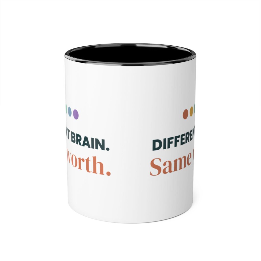 Different Brain, Same Worth Mug – Neurodiversity Gift