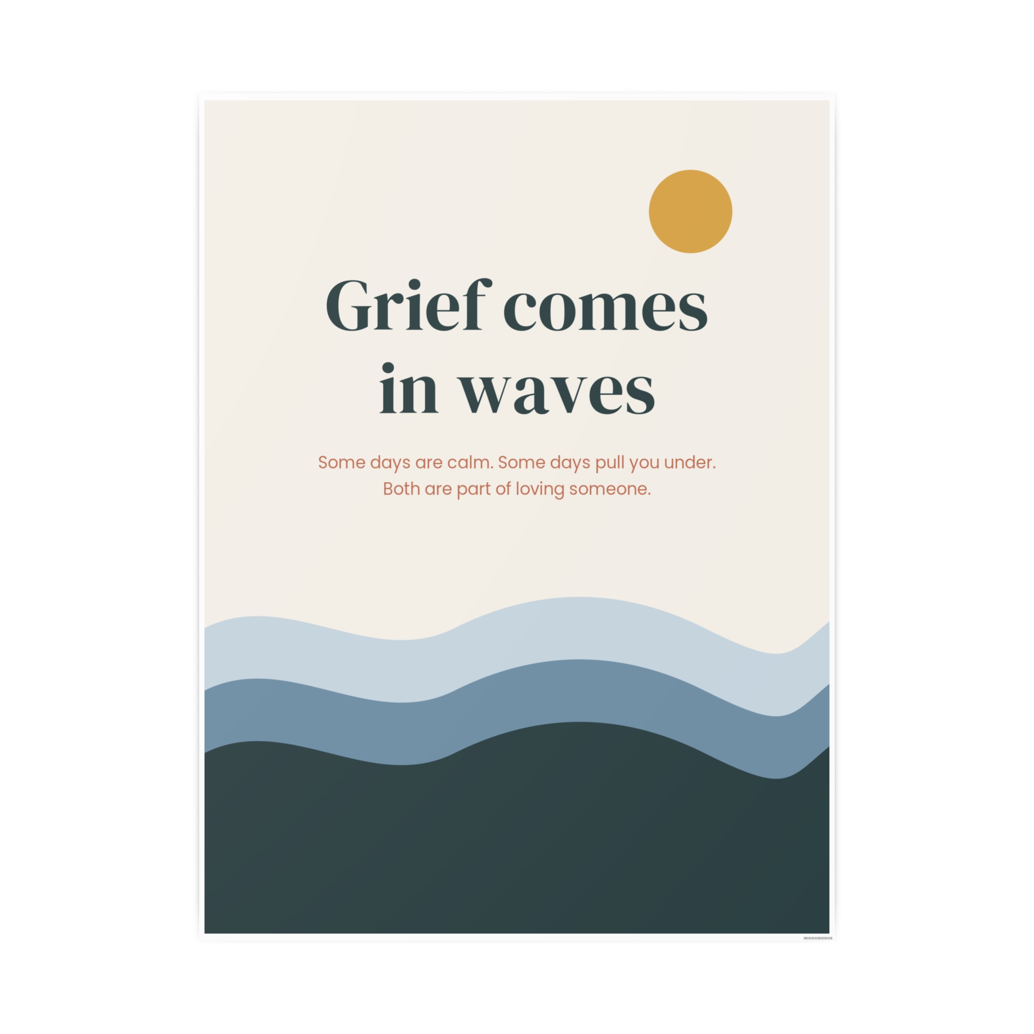 Grief Comes in Waves Poster, view 4